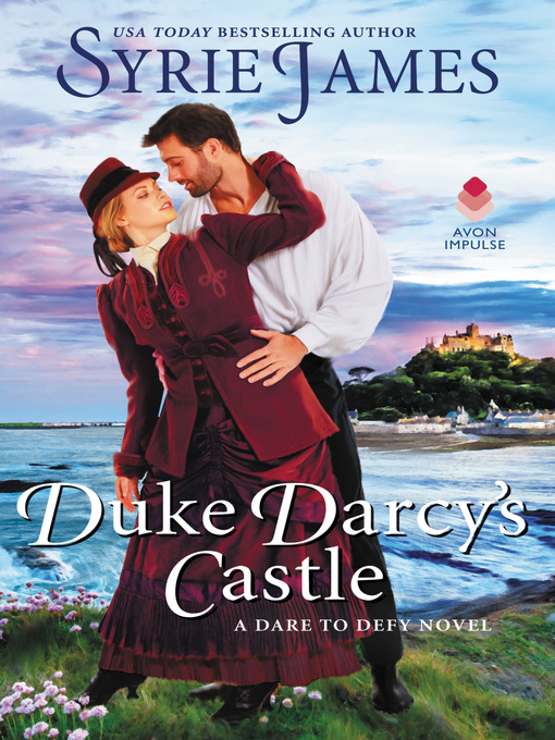 Title details for Duke Darcy's Castle by Syrie James - Available